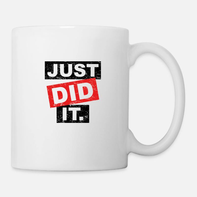 JUST DID IT | Vintage Geschenkidee - Tasse - Weiß