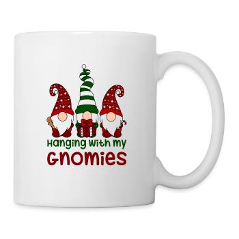 Hanging with my Gnomies - Tasse - Weiß - Rechts