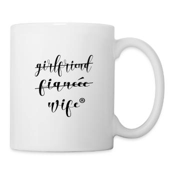 girlfriend fiancee wife tshirt - Tasse - Weiß - Rechts