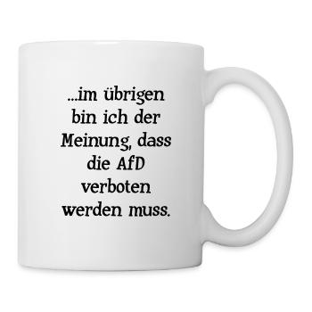 für AfD Verbot - Tasse - Weiß - Rechts