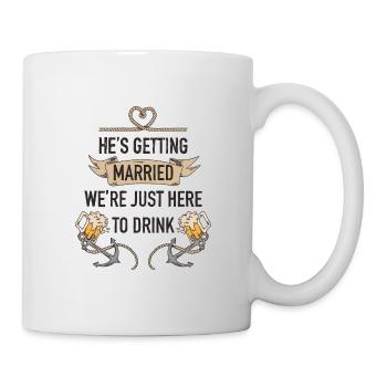 He is getting married we are just here to drink - Mug blanc - blanc - Droite