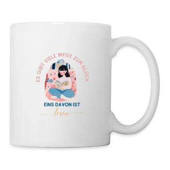 Es gibt viele Wege zum Glück, eins davon ist lesen - Tasse - Weiß - Rechts