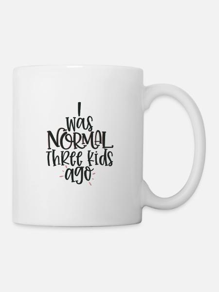 I Was Normal three Kids Ago - Mug - white