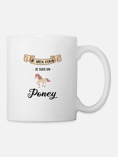 Je m'en fous je suis un poney - cadeau poney - Mug blanc - blanc