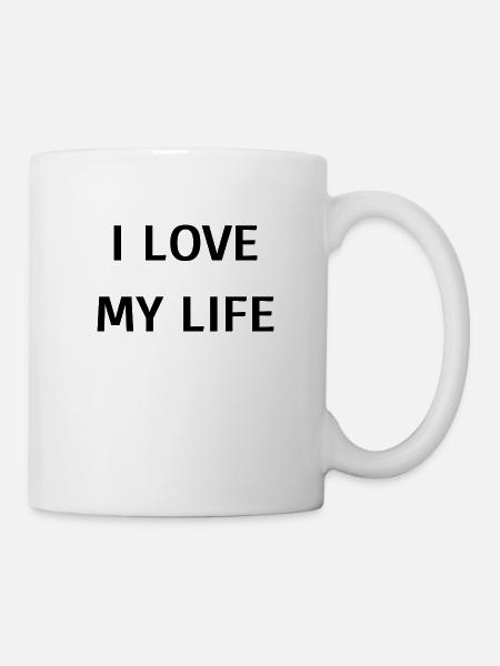 I love my live - Tasse - Weiß