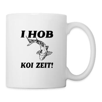 I HOB KOI ZEIT - Tasse - Weiß - Rechts