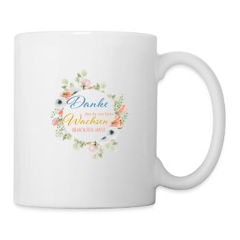 Danke das du uns beim Wachsen geholfen hast! - Tasse - Weiß - Rechts