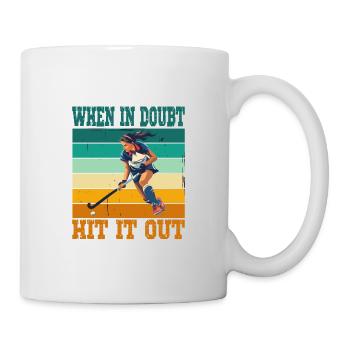 Frauen Feldhockey When In Doubt Hit It Out - Tasse - Weiß - Rechts