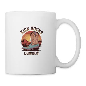 Kick Rocks Cowboy Western Sunset für einen - Tasse - Weiß - Rechts