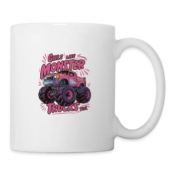 Girls Like Monster Trucks Too für Frauen und - Tasse - Weiß - Rechts