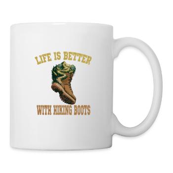 Life Is Better With Hiking Boots für einen - Tasse - Weiß - Rechts