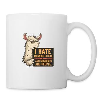I Hate Morning People für einen Morgenmuffel - Tasse - Weiß - Rechts