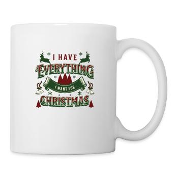 Ich habe alles, was ich mir für Weihnachten zu Weihnachten wünsche - Tasse - Weiß - Rechts