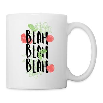 Bla, bla, bla - Tasse - Weiß - Rechts
