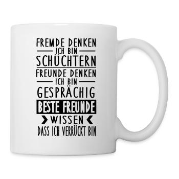 Meine besten Freunde wissen ich bin verrückt - Tasse - Weiß - Rechts