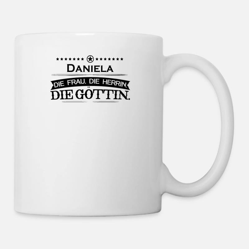 geburtstag legende goettin Daniela - Tasse - Weiß