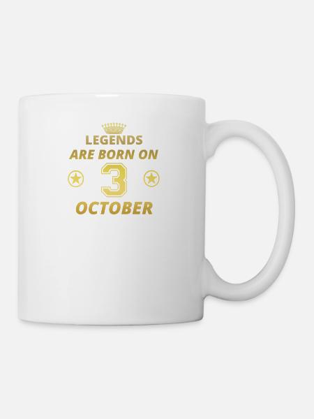 legends born geschenk geburtstag OCTOBER 3 - Tasse - Weiß