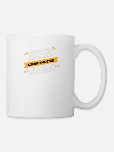Logistikmeister Beruf Geschenk - Tasse - Weiß