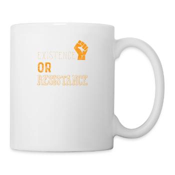 Respect Existence or Expect Resistance Shirt - Tasse - Weiß - Rechts