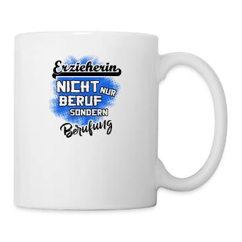 Erzieherin - eine Berufung - Tasse - Weiß - Rechts