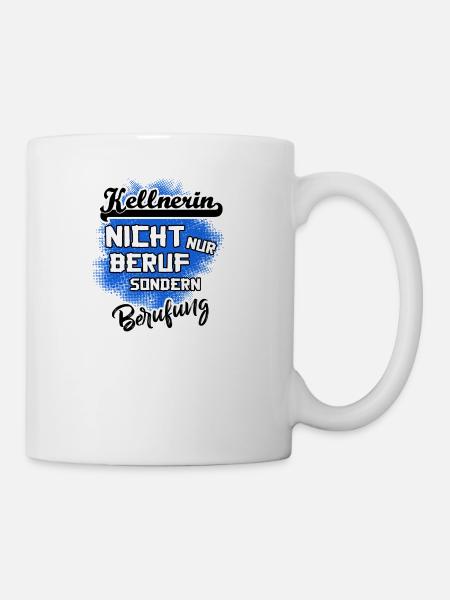 Kellnerin - eine Berufung - Tasse - Weiß