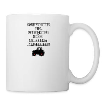 AGRICULTURE BIO, LES BONNES IDÉES FINISSENT PAR - Mug blanc - blanc - Droite