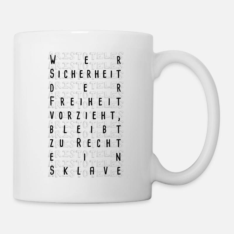 Freiheit Aristoteles Zitat Spruch Geschenk Idee - Tasse - Weiß
