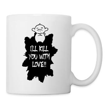 I'll kill you with love NEW Design 2018 - Mug - white - Right
