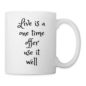 Das Leben ist ein einmaliges Angebot - Tasse - Weiß - Rechts