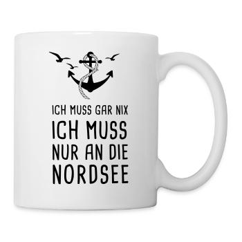 I don't have to do anything I just have to go to the North Sea - Mug - white - Right