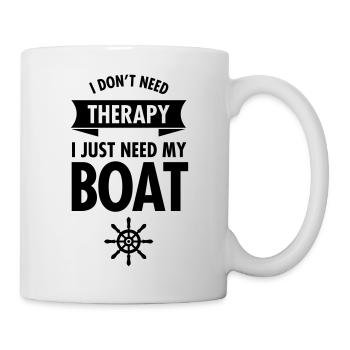 I Don't Need Therapy - I Just Need My Boat - Mug blanc - blanc - Droite