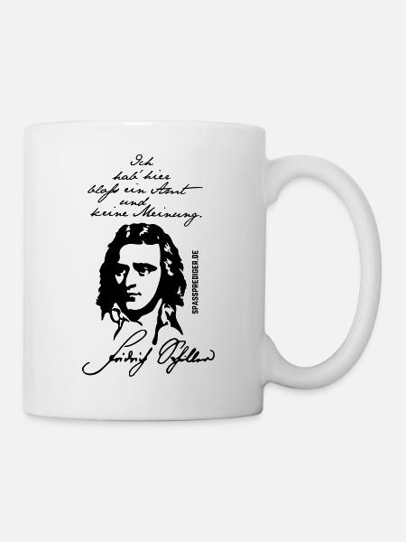 Zitat-Shirt Friedrich Schiller Amt keine Meinung - Tasse - Weiß