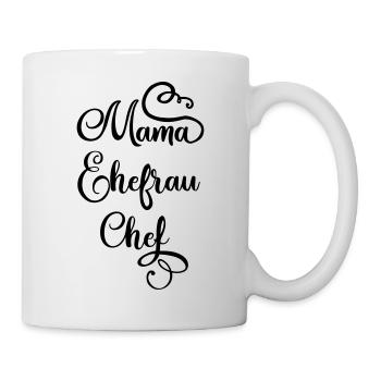 Mama Ehefrau Chef - Tasse - Weiß - Rechts