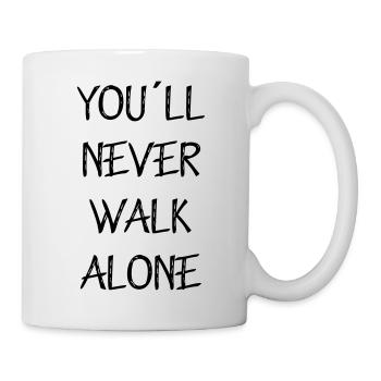 you ll never walk alone - Tasse - Weiß - Rechts