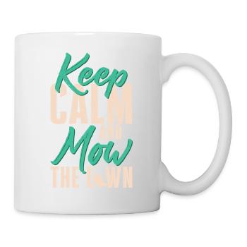 Keep Calm And Mow The Lawn Funny Lawn Mowing - Mug - white - Right