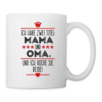 Mama und Oma Muttertag - Tasse - Weiß - Rechts