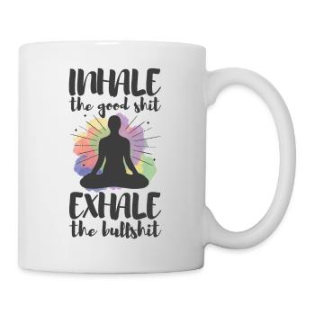 Inhale the good shit, Exhale the bullshit (dunkel) - Tasse - Weiß - Rechts