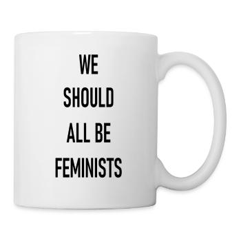 We should all be Feminists - Tasse - Weiß - Rechts