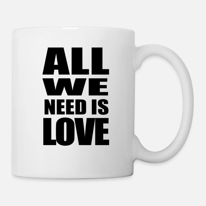 All we need is love - Mug - white