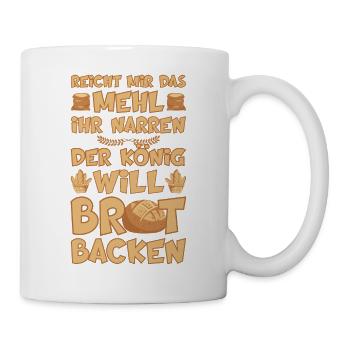 DER KÖNIG WILL BROT BACKEN - Tasse - Weiß - Rechts