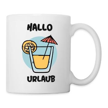 Hallo Urlaub - Tasse - Weiß - Rechts