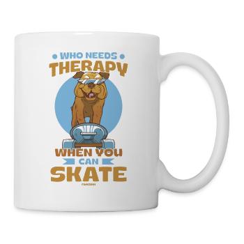 Wer braucht eine Therapie wenn man skaten kann - Tasse - Weiß - Rechts