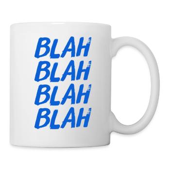 BLA BLA BLA BLA. Fun / Nouveau / Tendance / FÊTE - Mug blanc - blanc - Droite