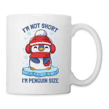 I'm Not Short I'm Penguin Size Süßer Winter - Tasse - Weiß - Rechts