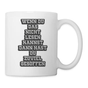 Wenn du das nicht lesen kannst - Tasse - Weiß - Rechts