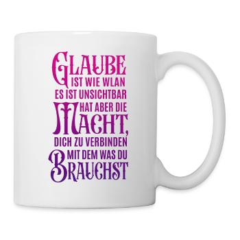 Glauben ist wie WLAN - Verbindung zu Gott - Tasse - Weiß - Rechts