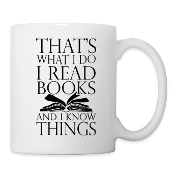 That s What I Do I Read Books And I Know Things - Mug - white - Right