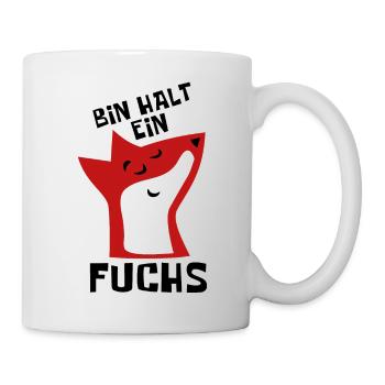 Bin halt ein Fuchs - schlau und clever - Sticker - Tasse - Weiß - Rechts
