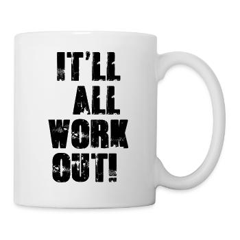 It'll All Work Out - Mug - white - Right