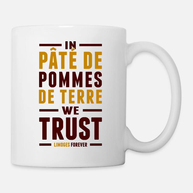 In pâté de pommes de terre we trust - Mug blanc - blanc